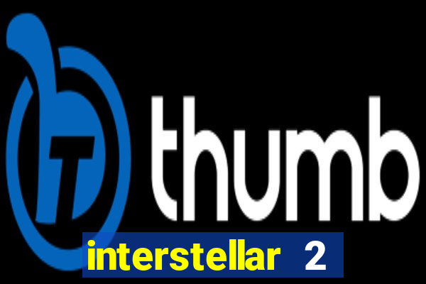 interstellar 2 operation terra 2040